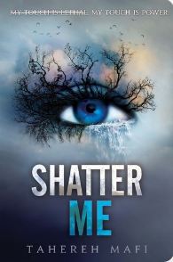 Shatter Me (Shatter Me #1)
