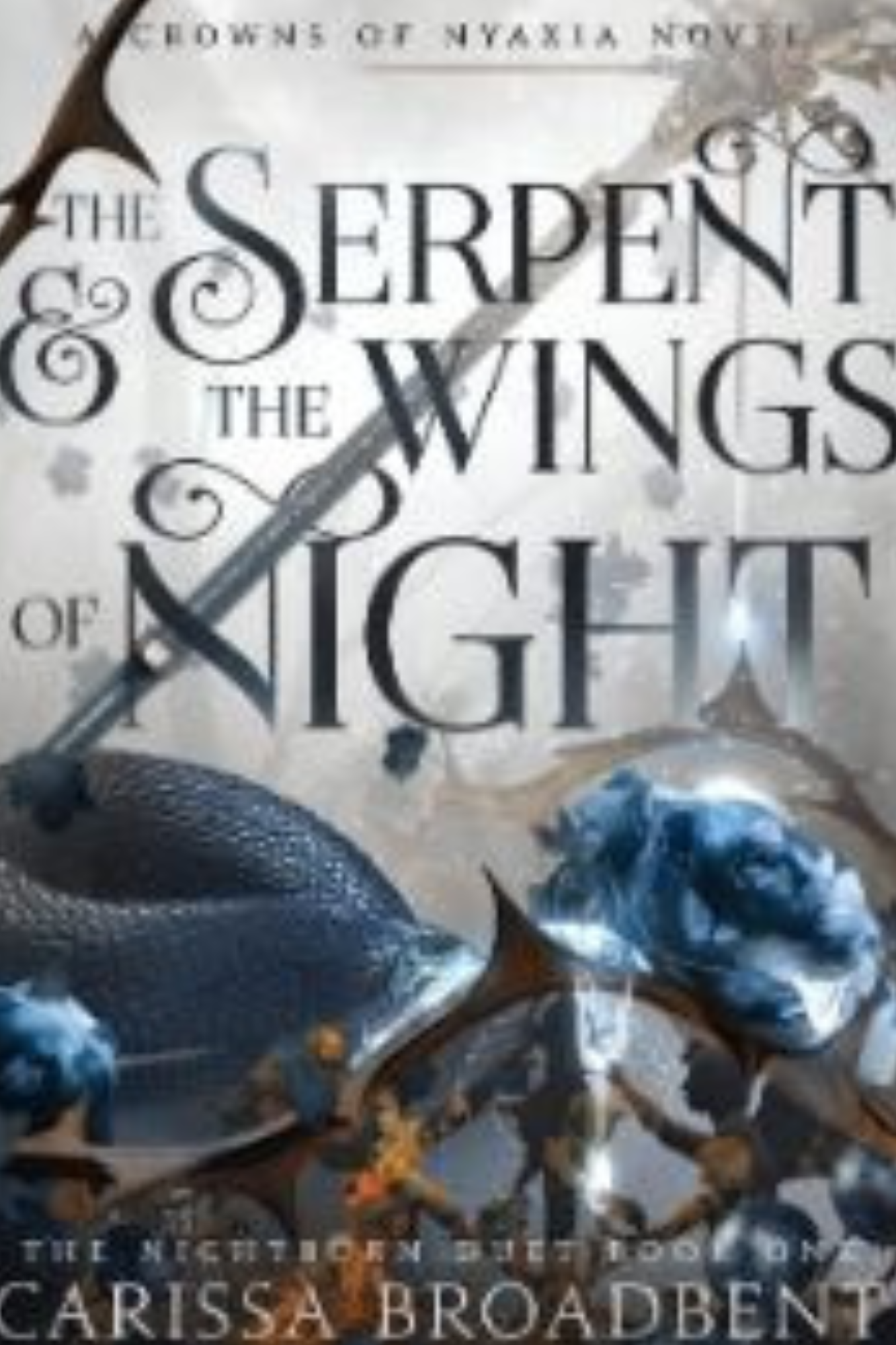 The Serpent and the Wings of Night (Crowns of Nyaxia #1)