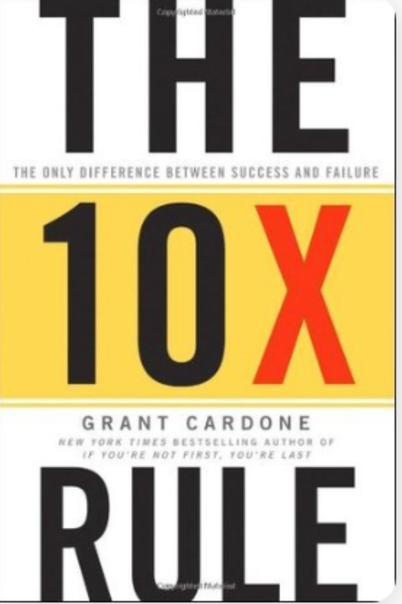 The 10X Rule