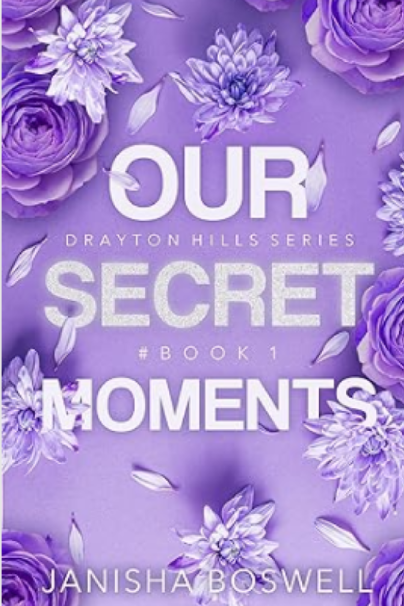 Our Secret Moments (Drayton Hills #1)