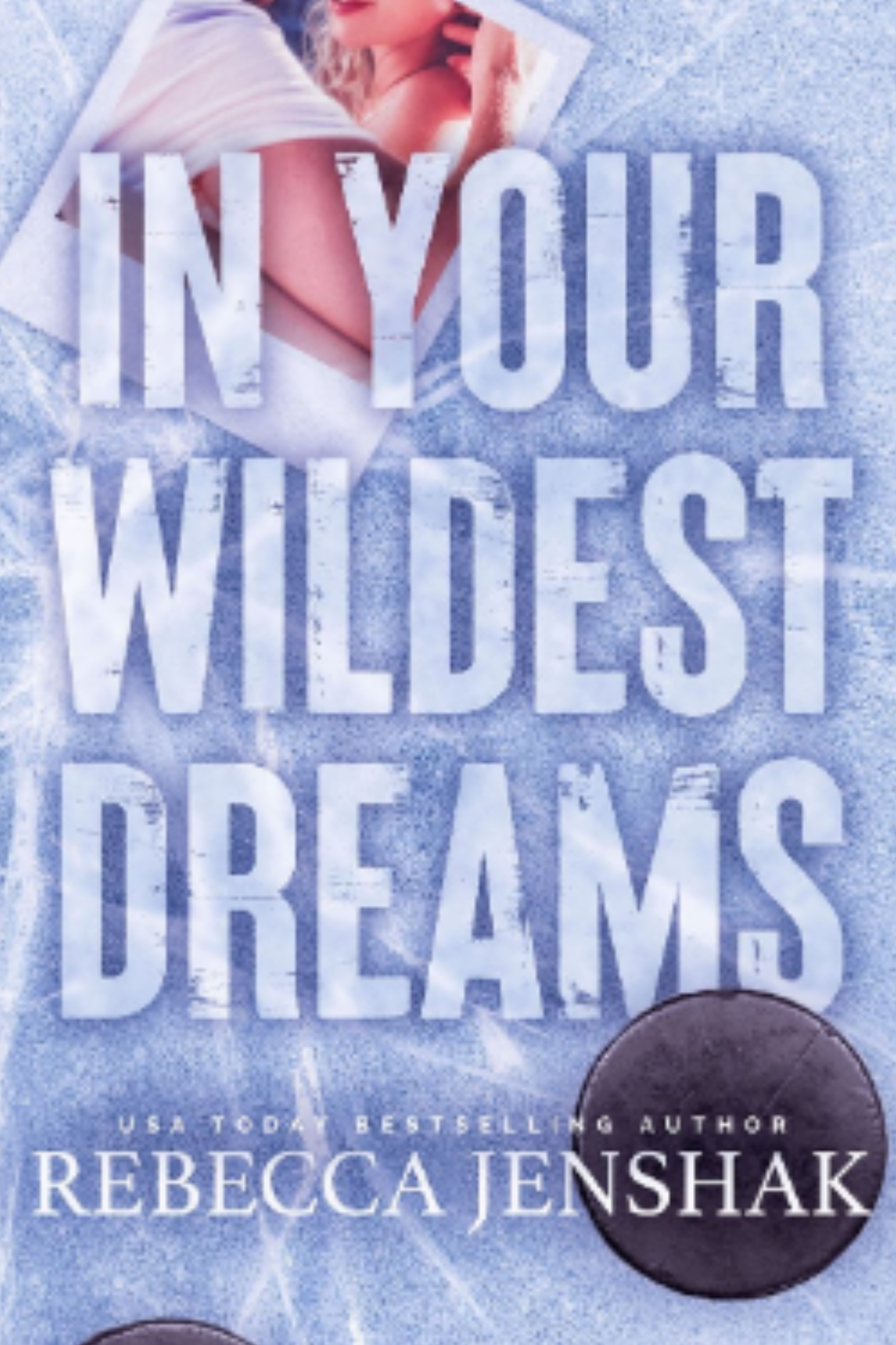 In Your Wildest Dreams (Wildcat Hockey #4)