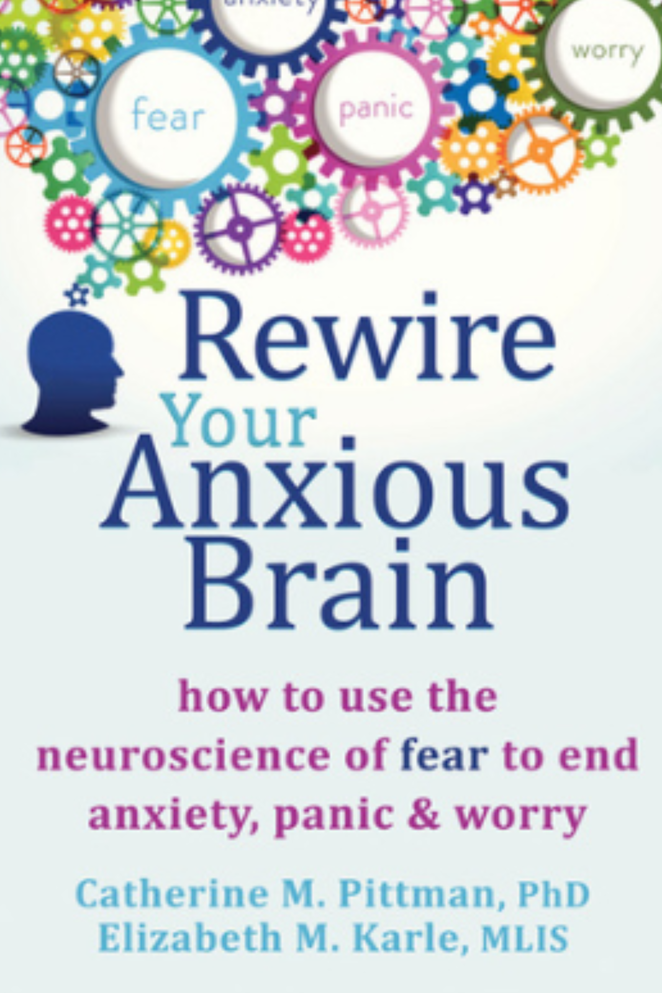 Rewire Your Anxious Brain