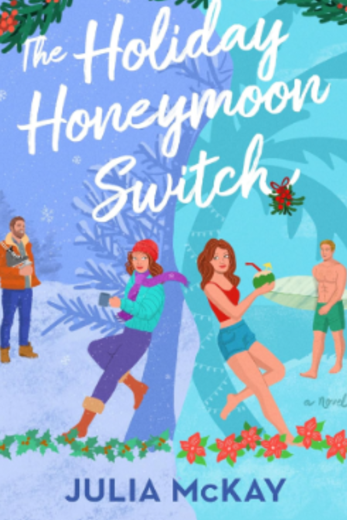 The Holiday Honeymoon Switch