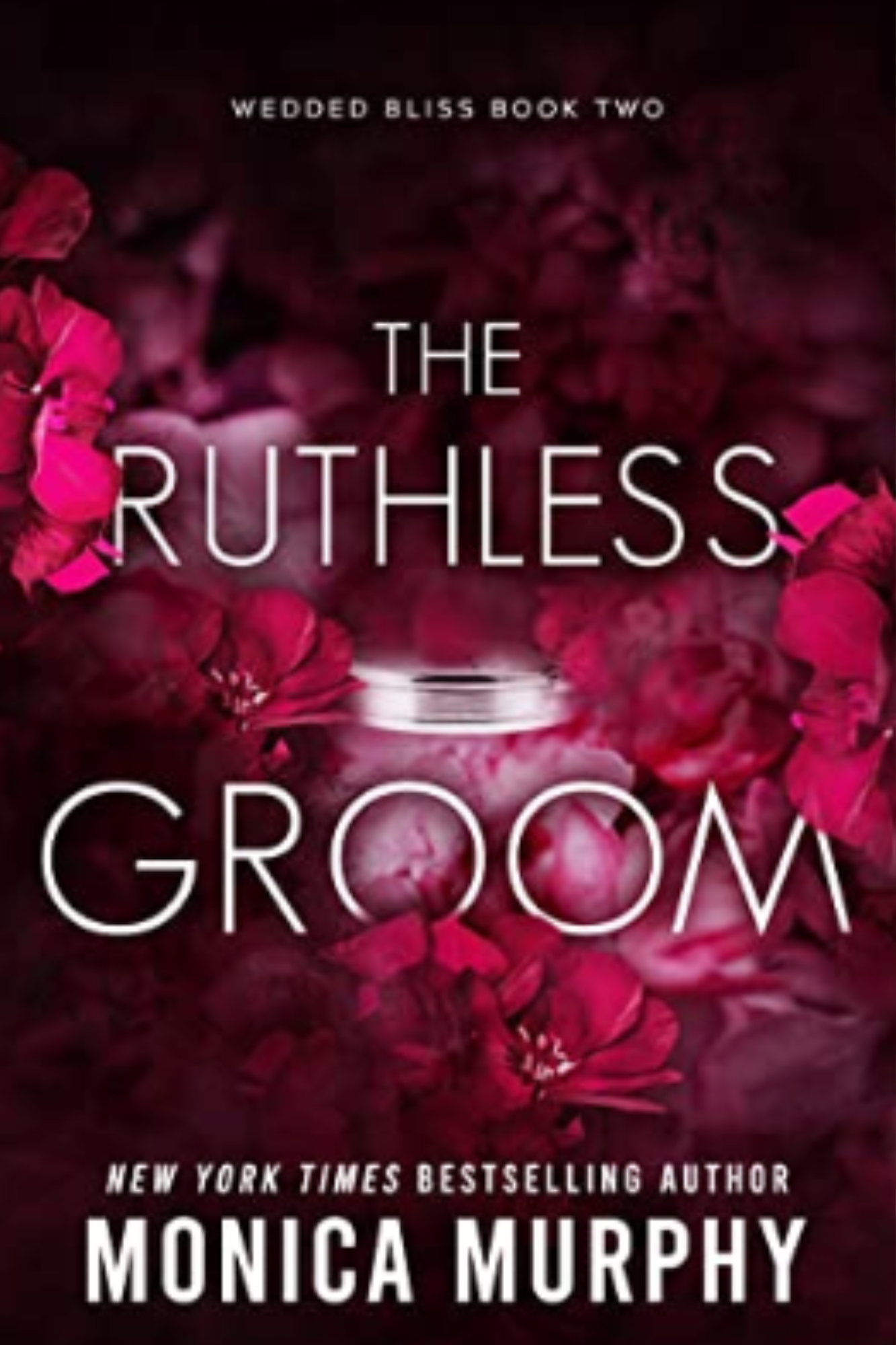 The Ruthless Groom (Wedded Bliss #2)