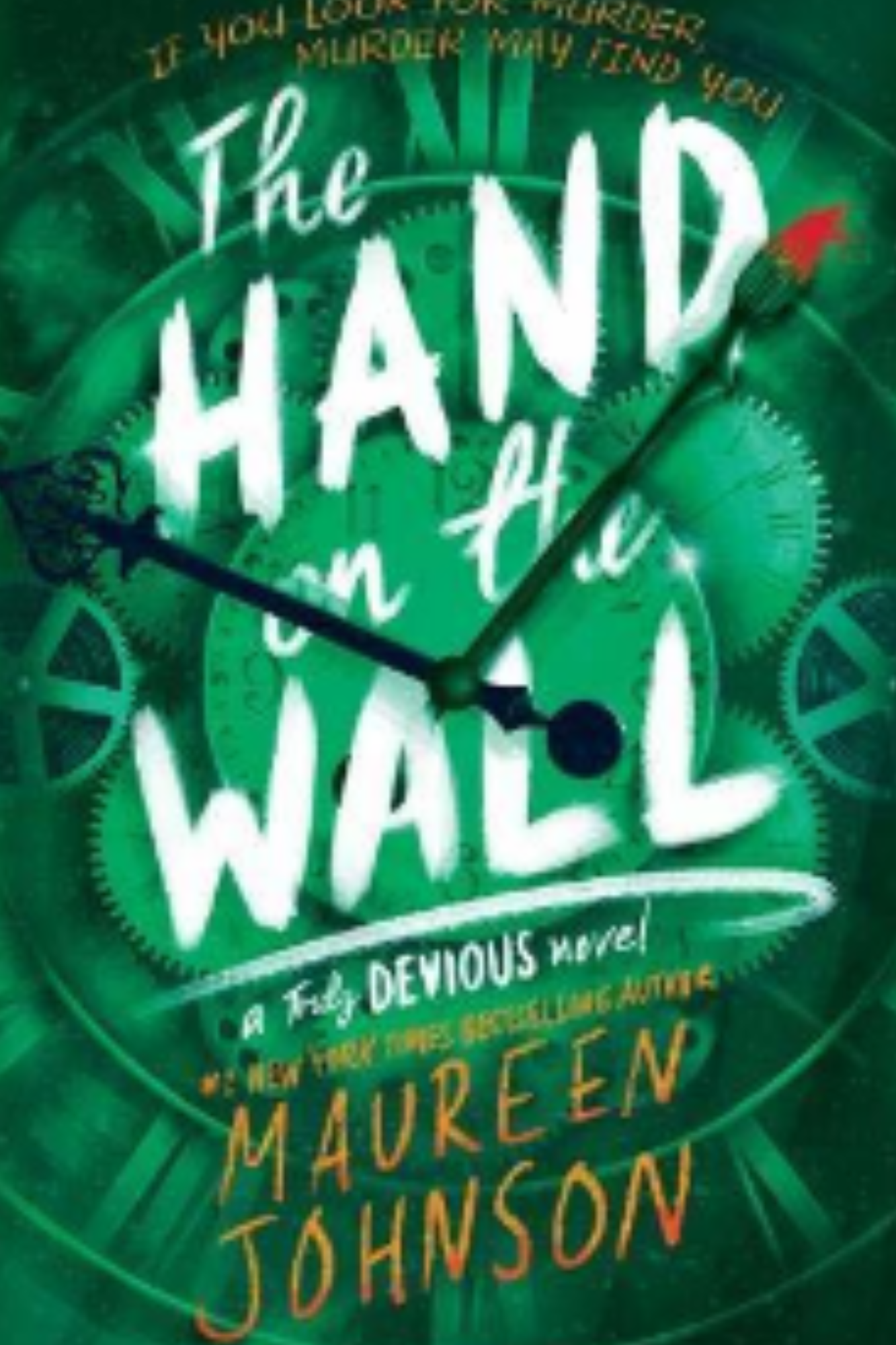 The Hand on the Wall (Truly Devious #3)