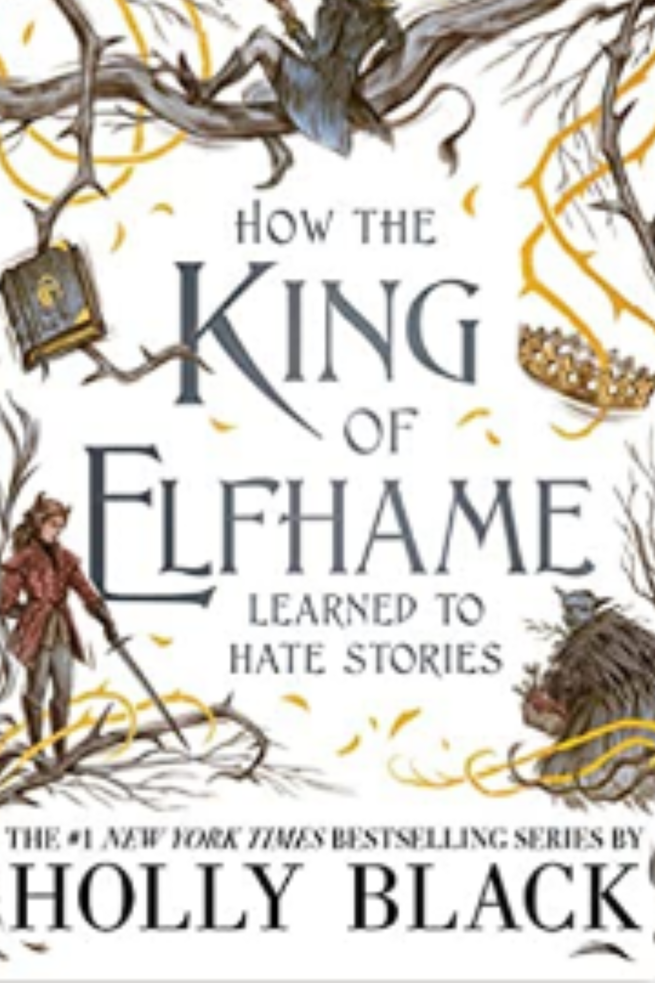 How the King of Elfhame Learned to Hate Stories (The Folk of the Air #3.5)