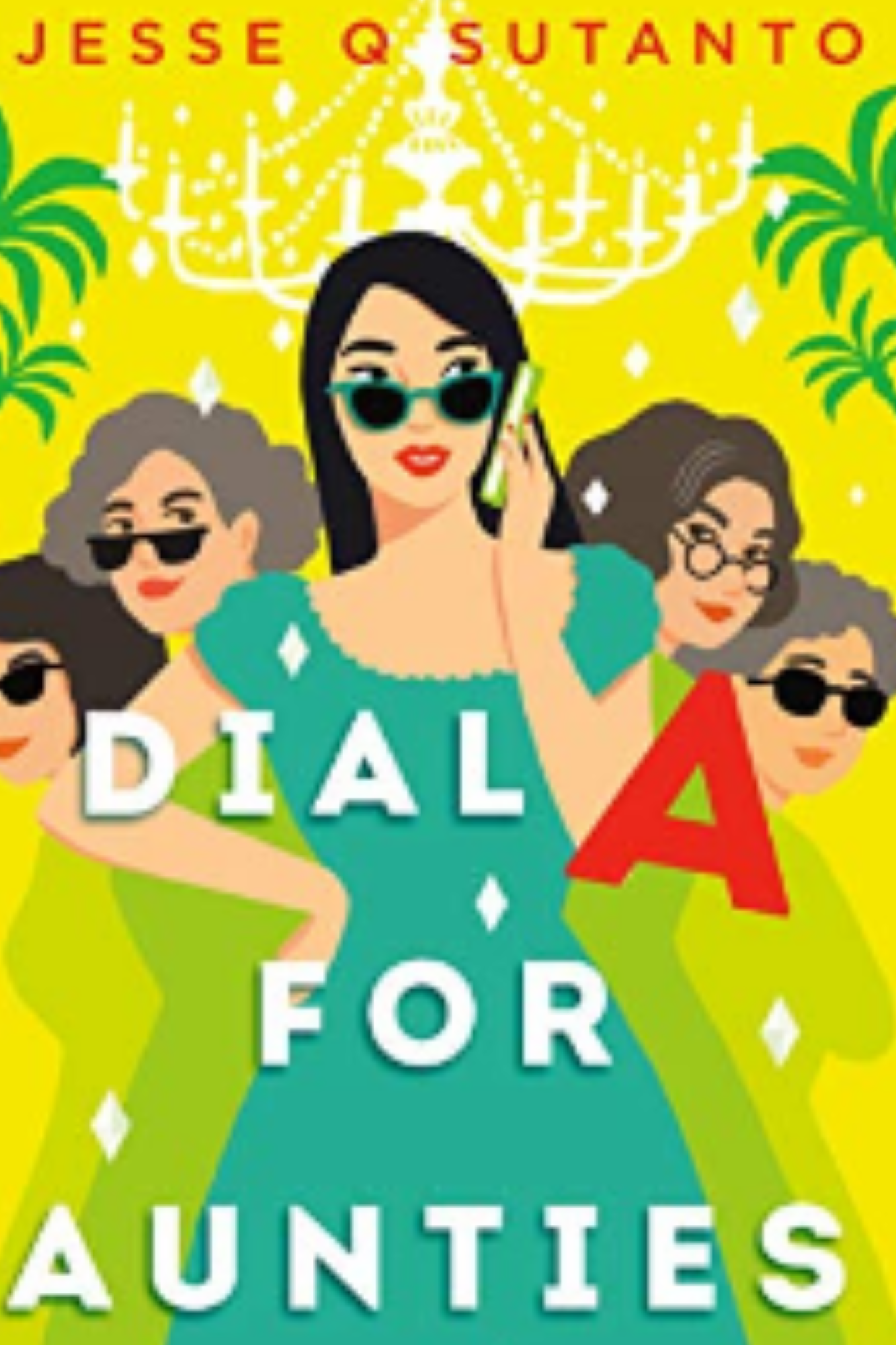 Dial A for Aunties (Aunties #1)