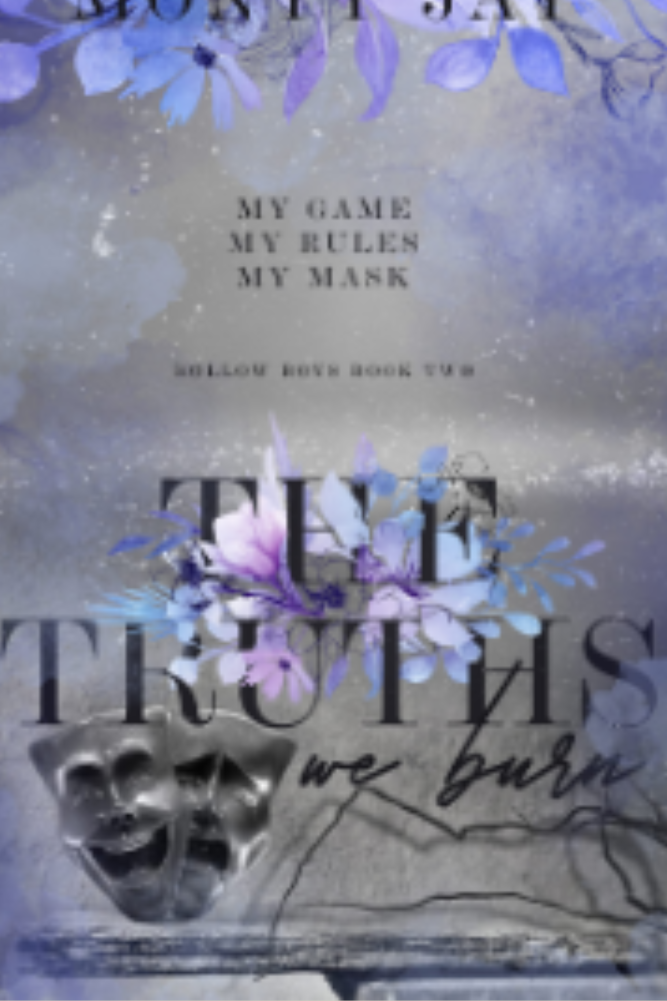 The Truths We Burn (Hollow Boys #2)