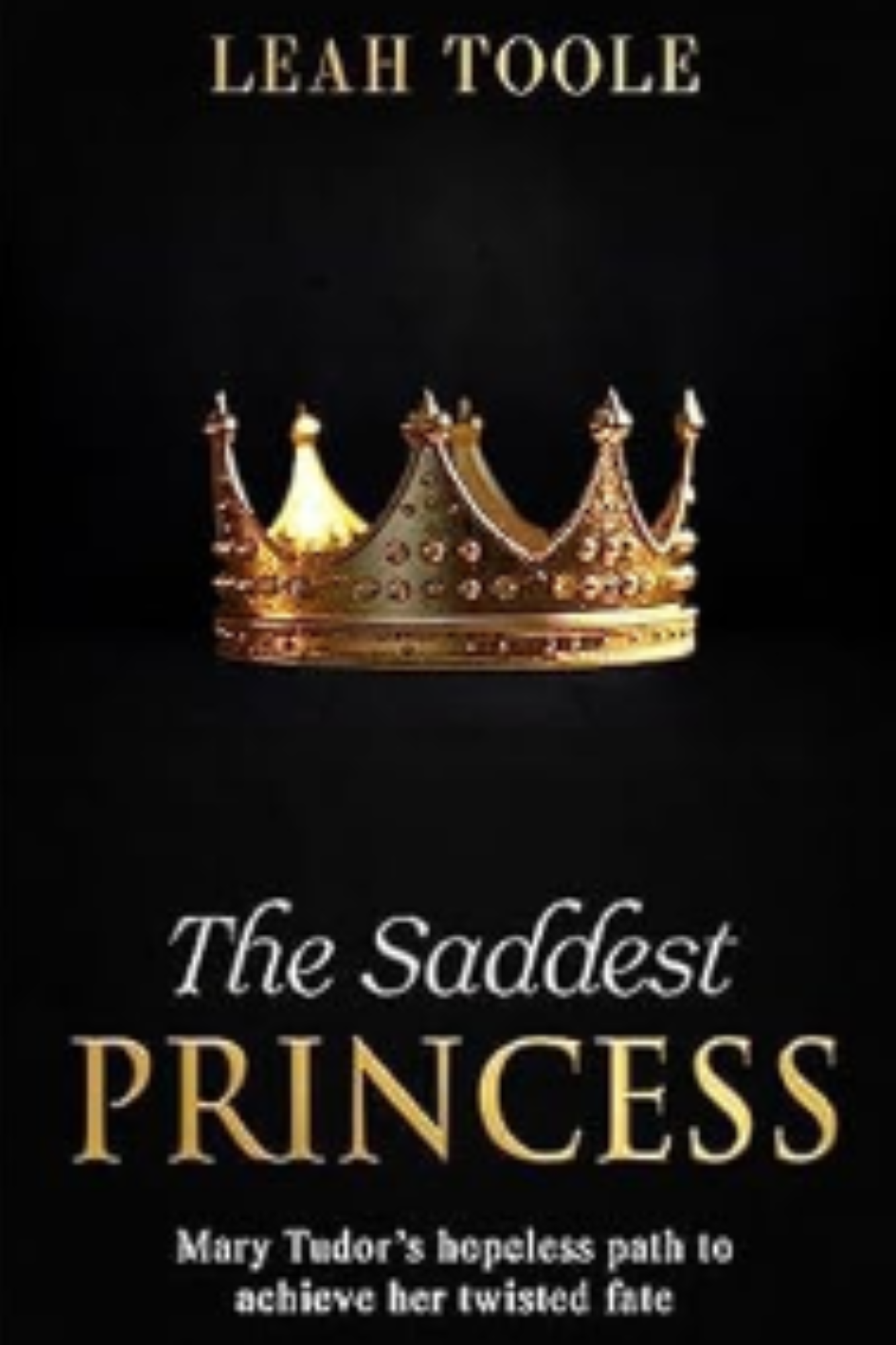 The Saddest Princess (Tudor Heirs #1)