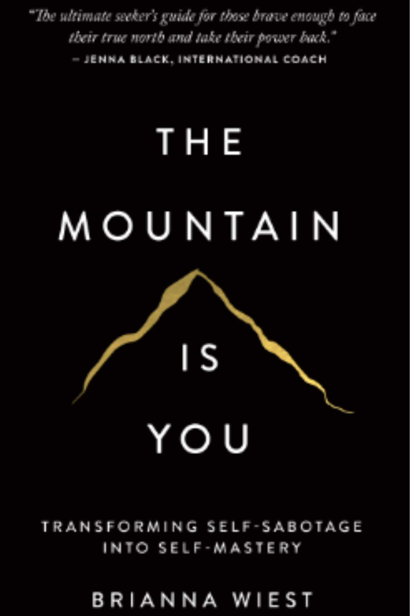 The Mountain Is You