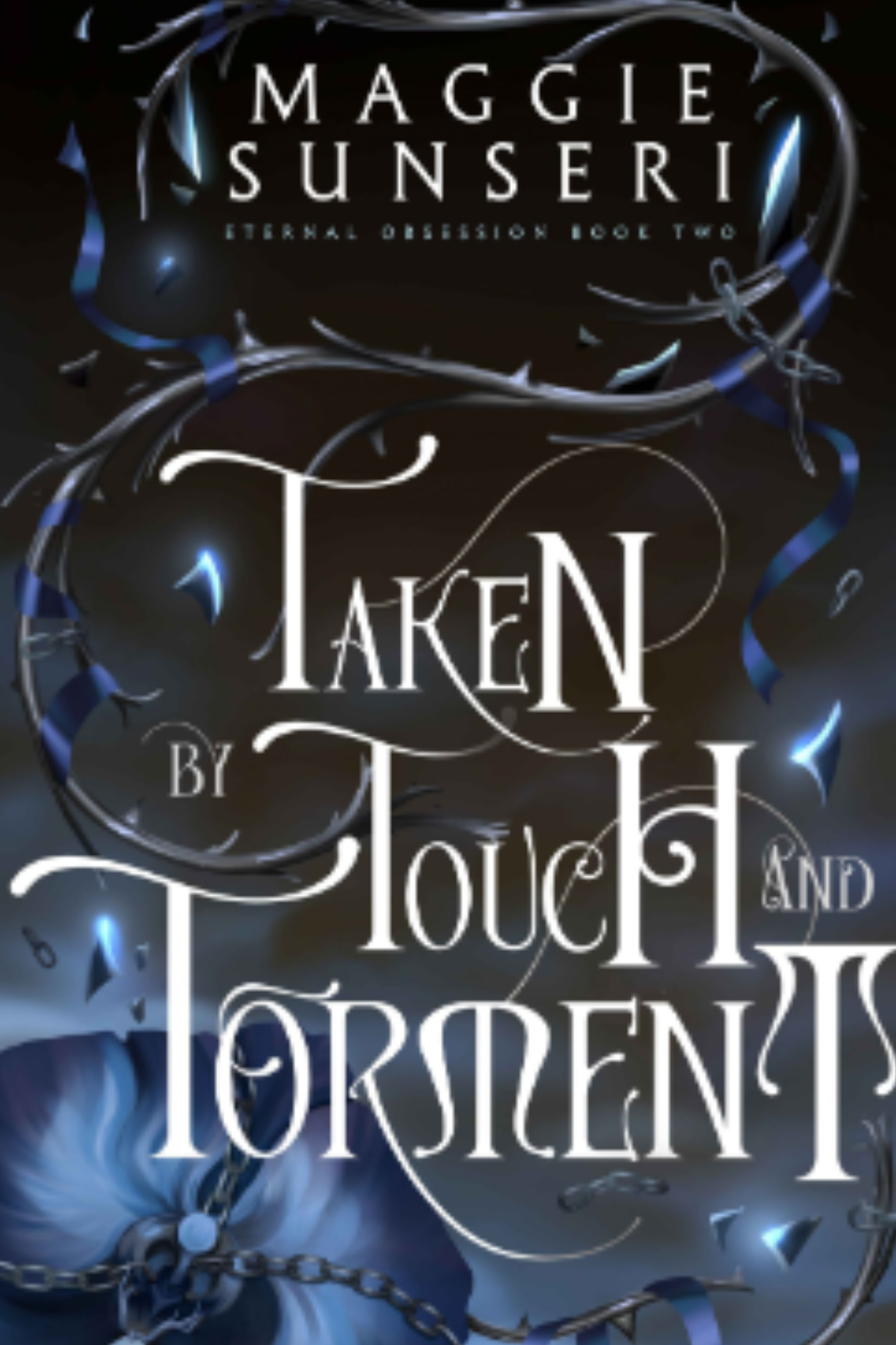 Taken by Touch and Torment (Eternal Obsession #2)