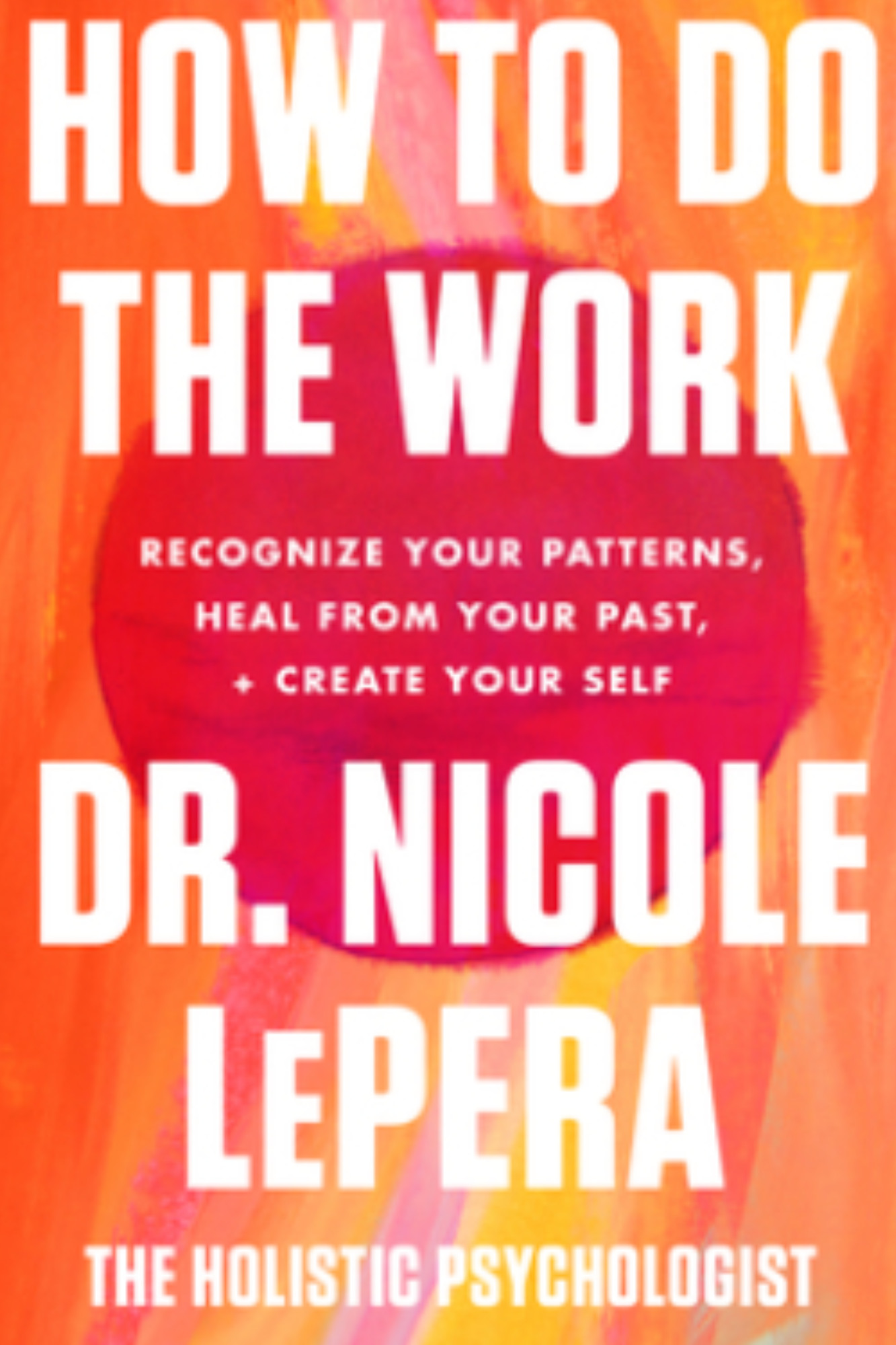How to Do the Work