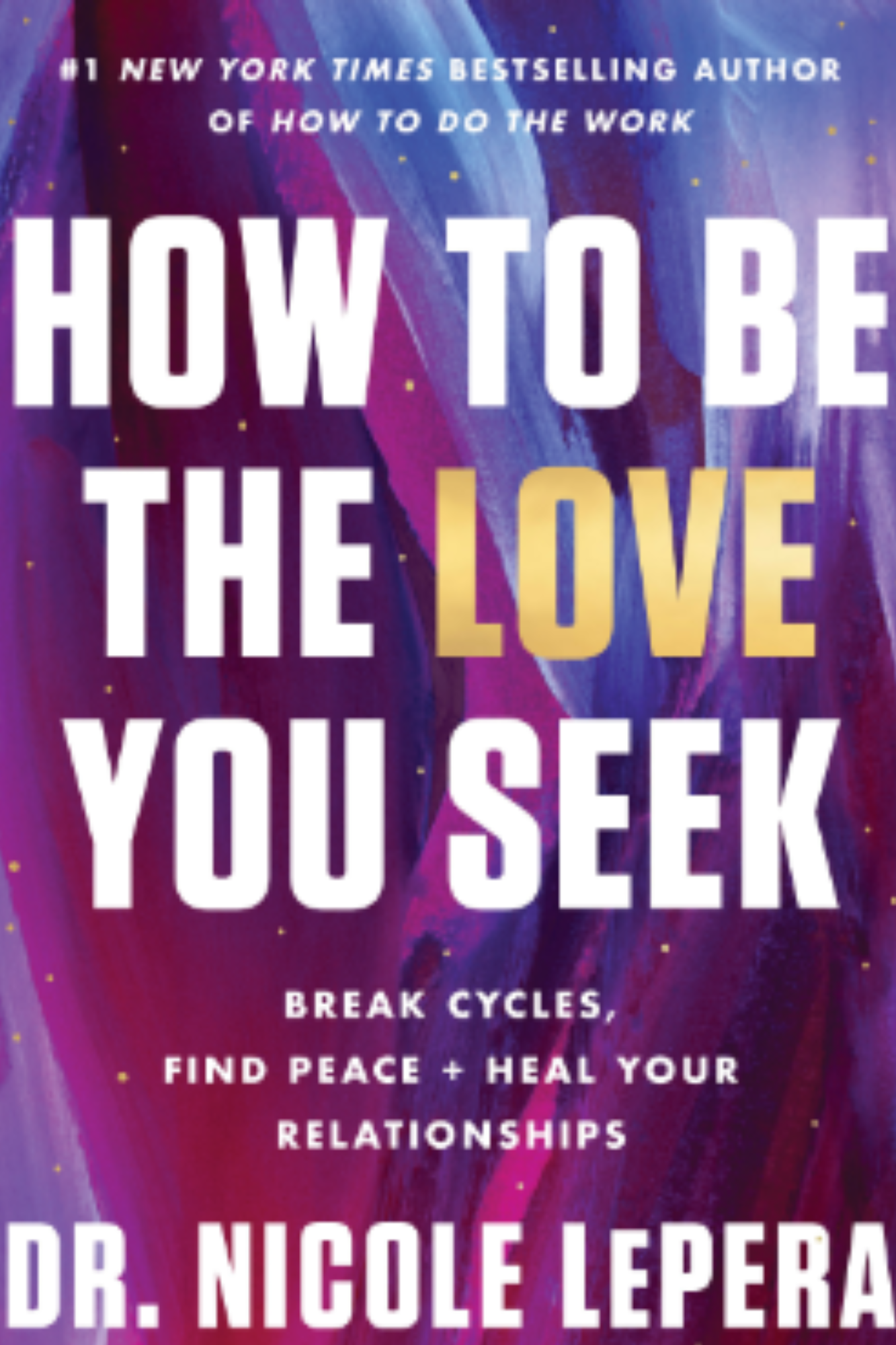 How to Be the Love You Seek