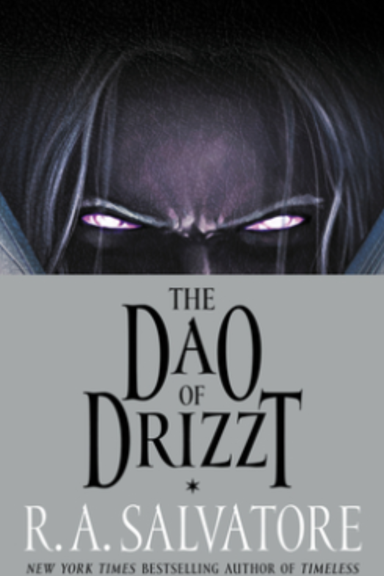 The Dao of Drizzt