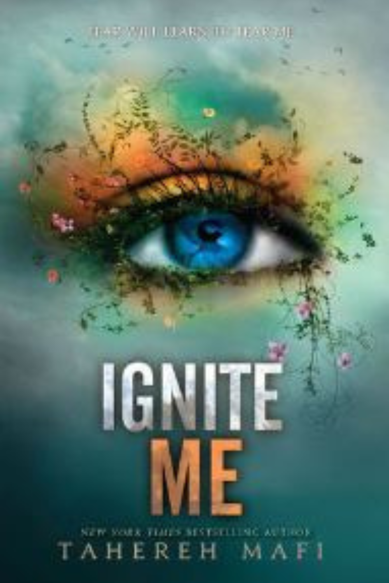 Ignite Me (Shatter Me #3)