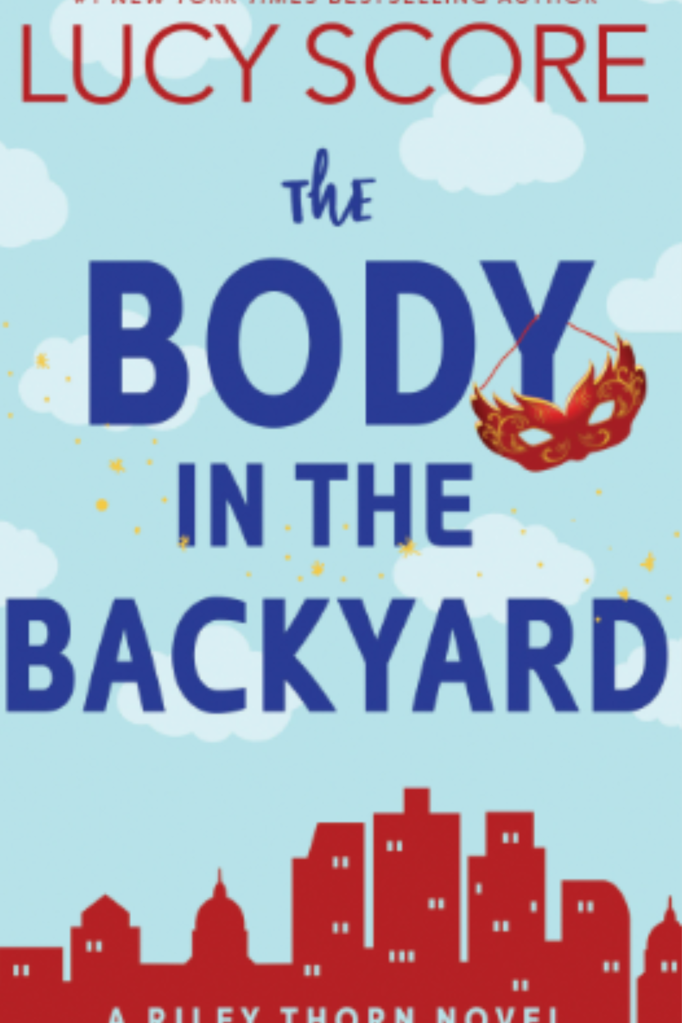 The Body in the Backyard (Riley Thorn #4)