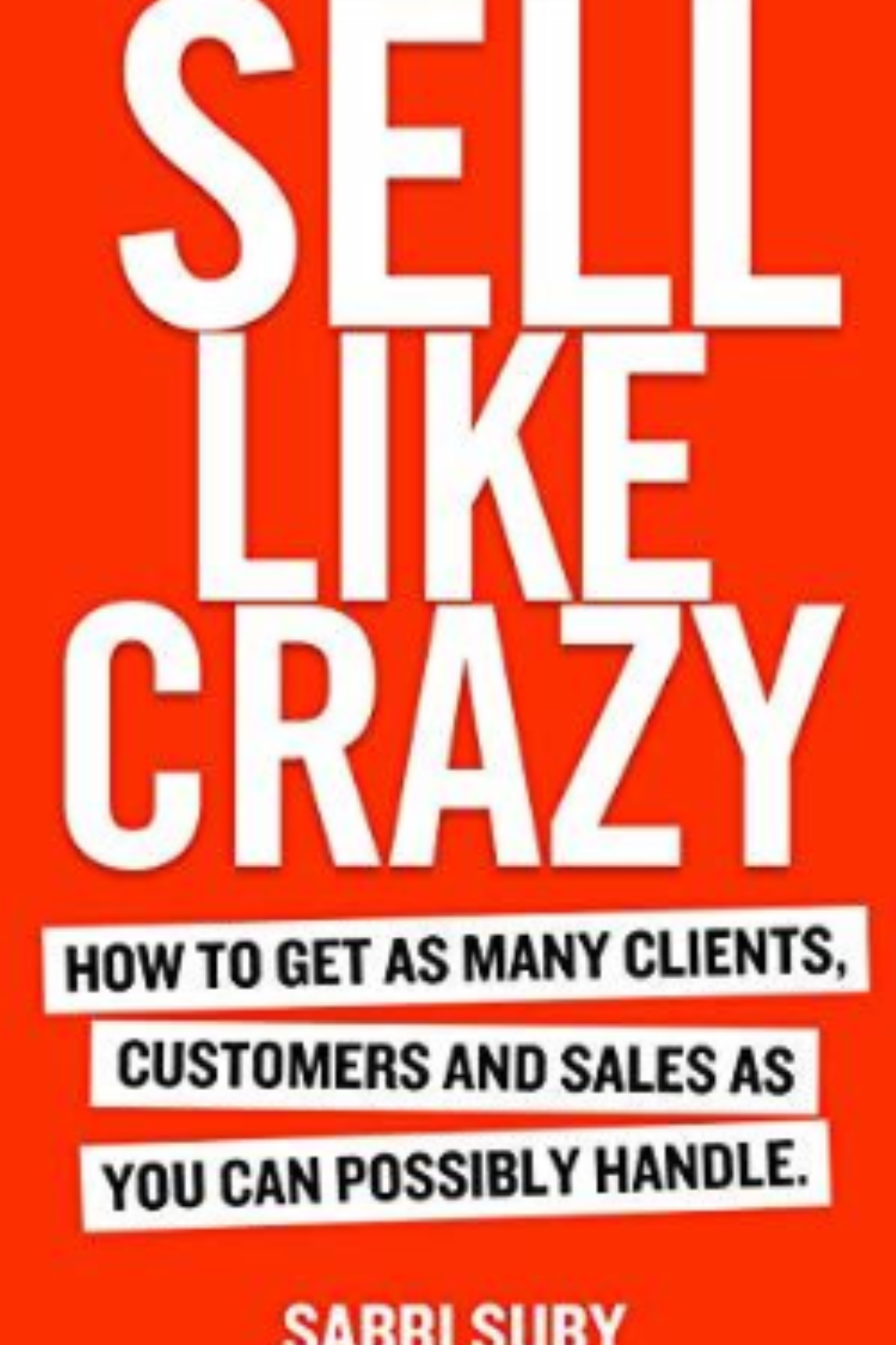 Sell like crazy