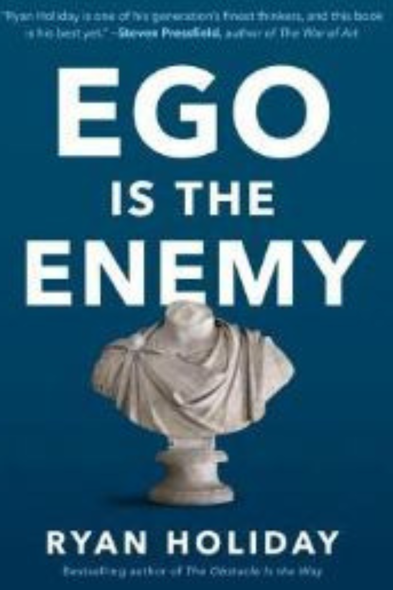 Ego Is the Enemy