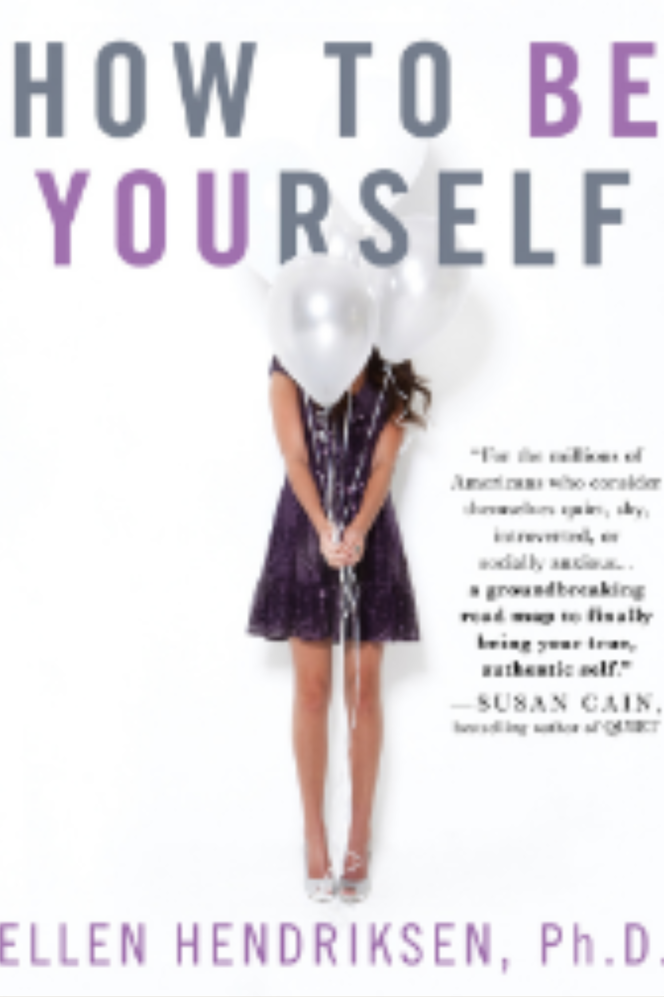How to Be Yourself