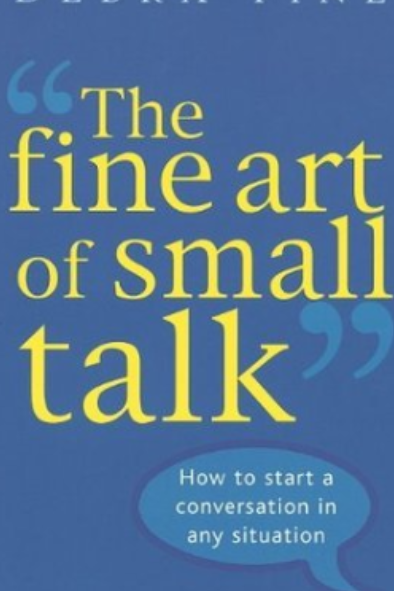 The Fine Art Of Small Talk