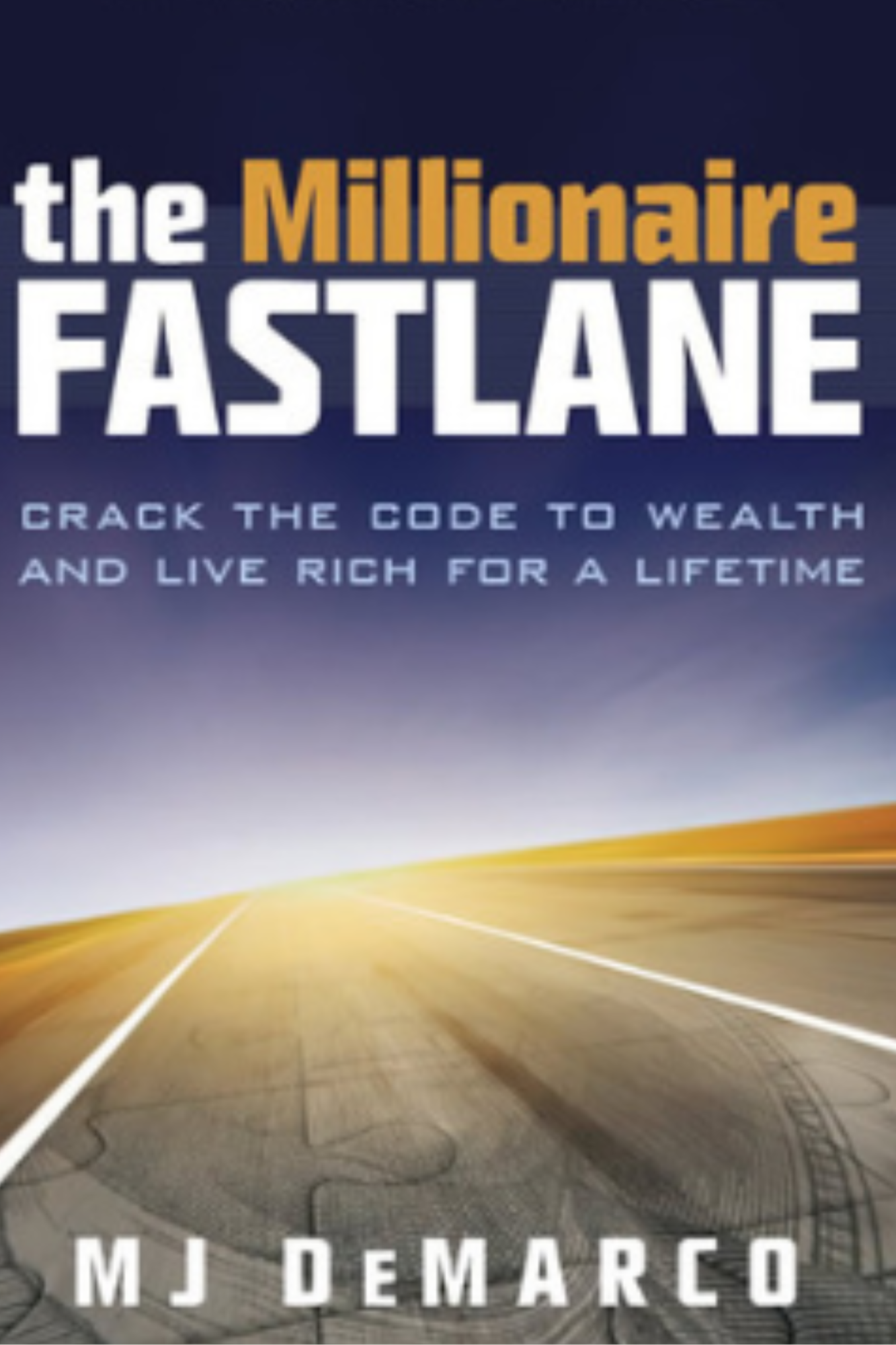 The Millionaire Fastlane