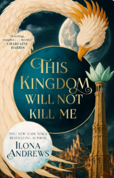 This Kingdom Will Not Kill Me (Maggie the Undying #1)