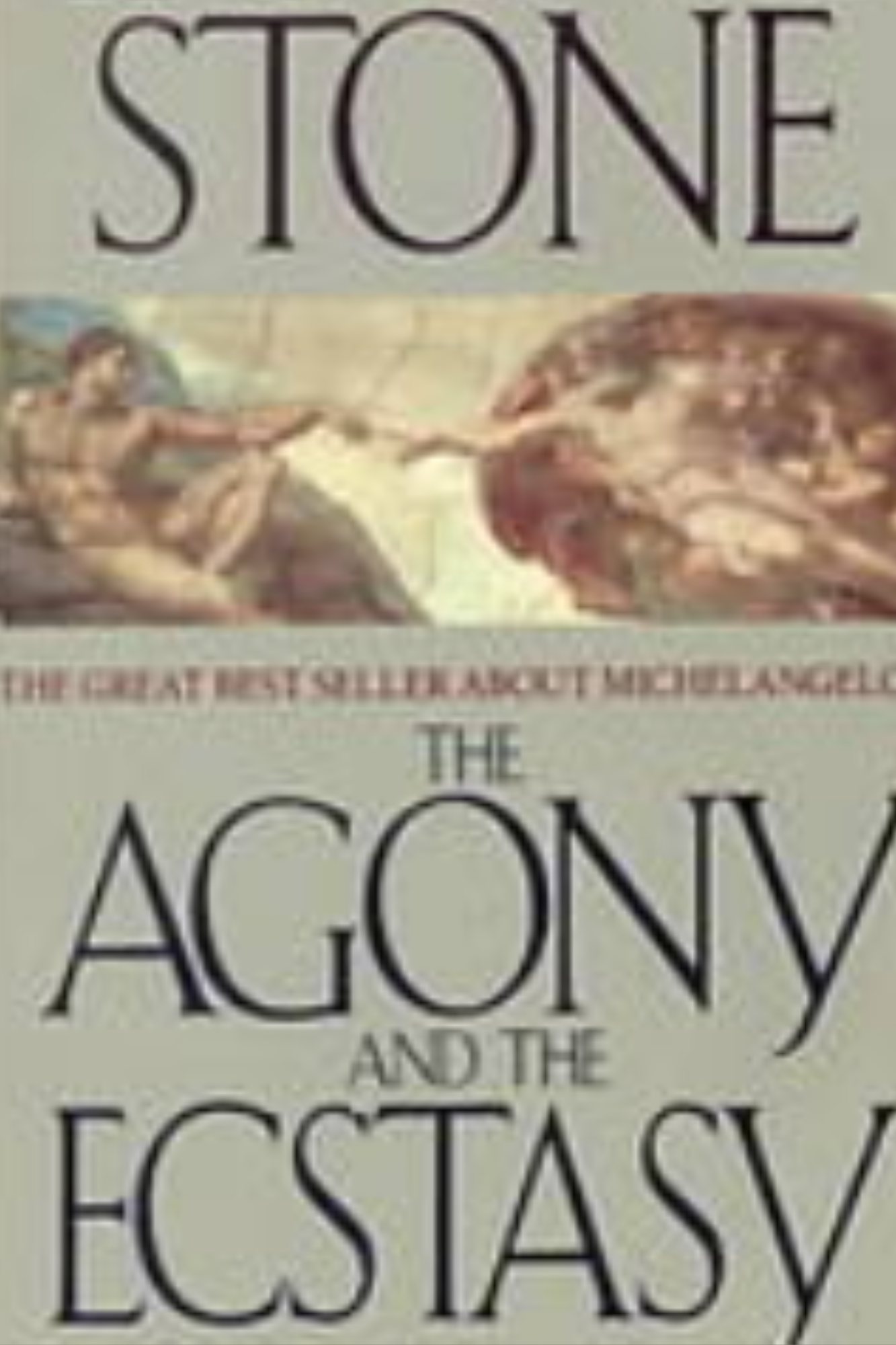 The Agony and the Ecstasy