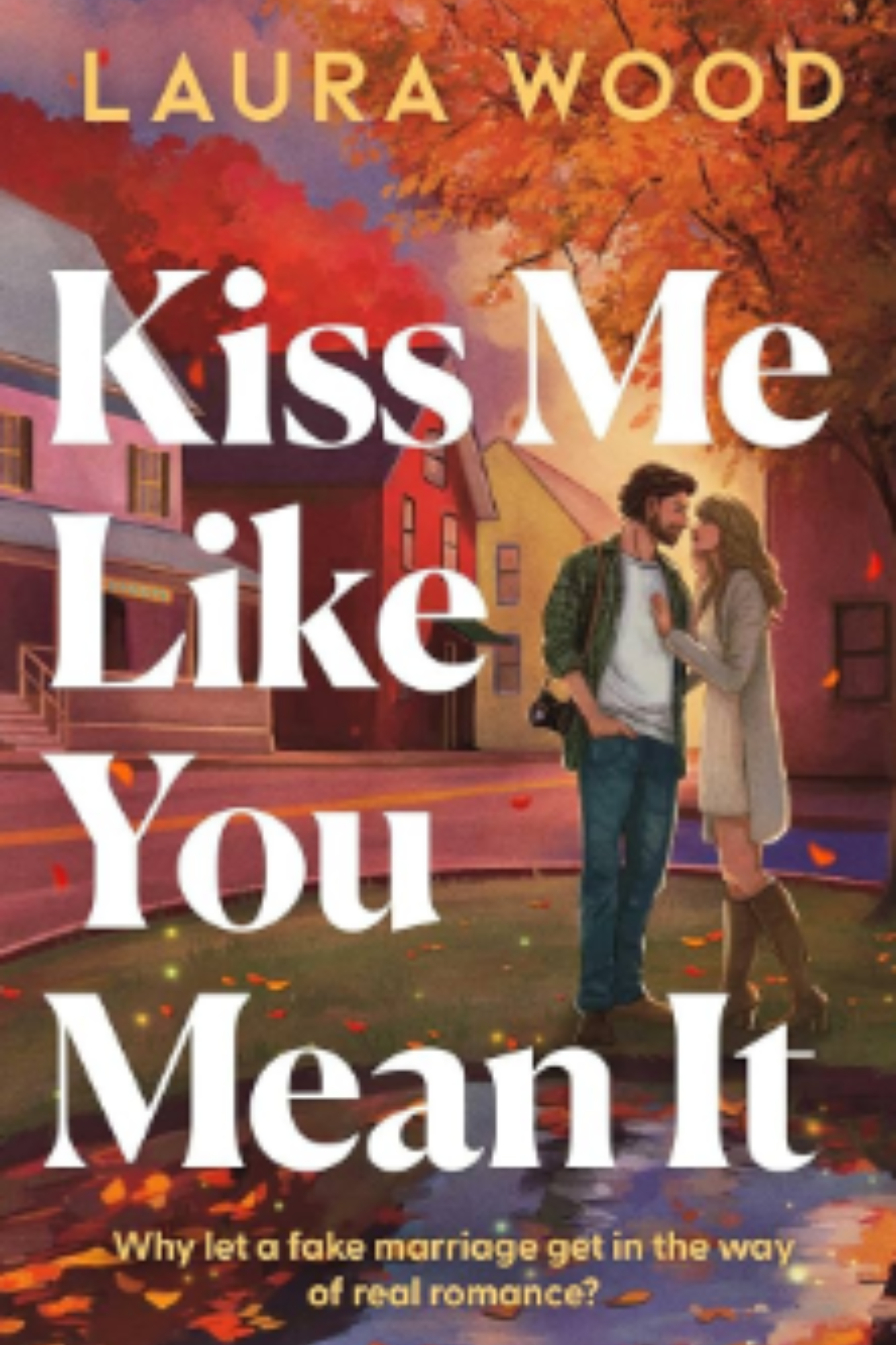 Kiss Me Like You Mean It